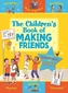 The Children's Book of Making Friends