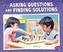 Asking Questions and Finding Solutions