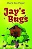 Jay's Bugs