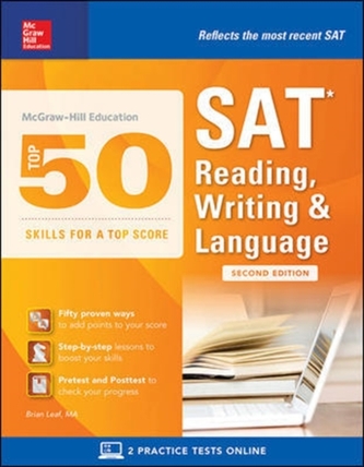 McGraw-Hill Education Top 50 Skills for a Top Score: SAT Reading, Writing & Language, Second Edition