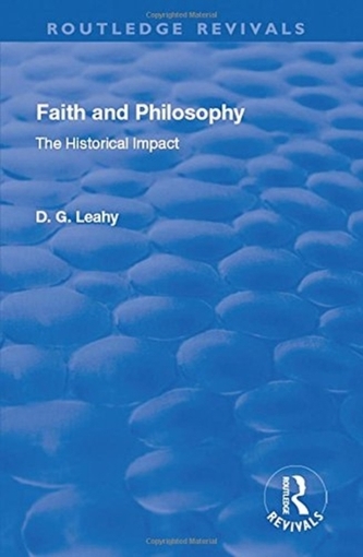 Faith and Philosophy: The Historical Impact