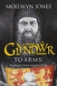 Son of Prophecy: Glyndwr - To Arms!