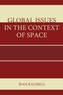 Global Issues in the Context of Space
