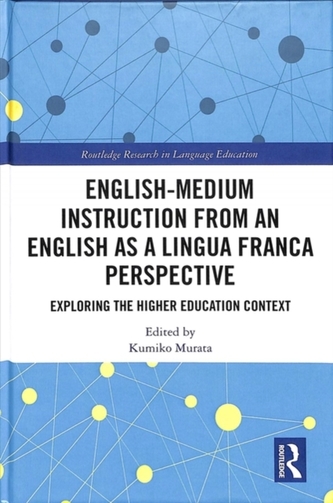 English-Medium Instruction from an English as a Lingua Franca Perspective