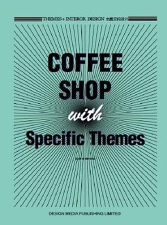 Themes + Interor Design: Coffee Shops with Specific Themes