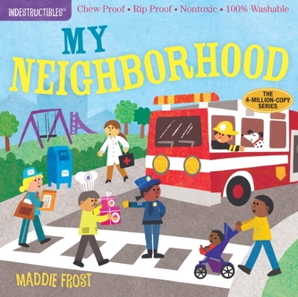 Indestructibles: In My Neighborhood
