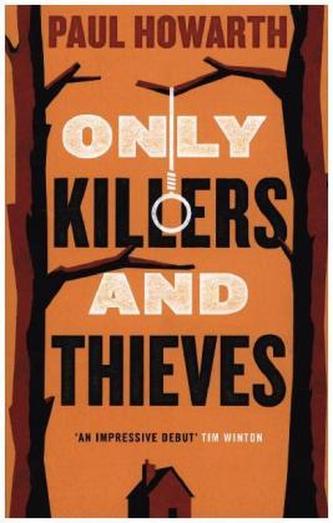 Only Killers and Thieves