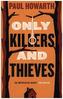 Only Killers and Thieves