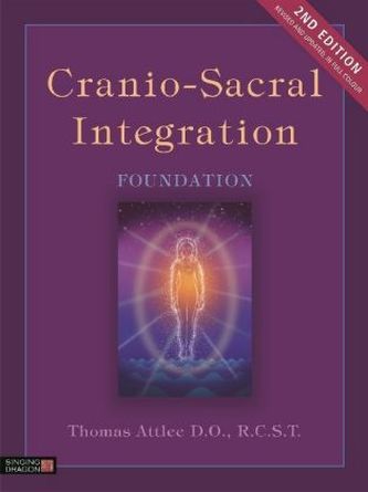 Cranio-Sacral Integration, Foundation, Second Edition