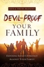 Devil-Proof Your Family