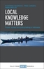 Local knowledge matters