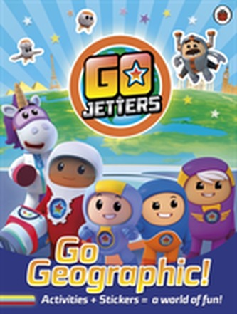 Go Jetters: Go Geographic!