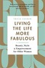 Living the Life More Fabulous
