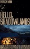 Hello, Shadowlands