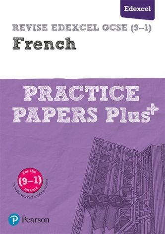 Revise Edexcel GCSE (9-1) French Practice Papers Plus