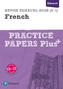 Revise Edexcel GCSE (9-1) French Practice Papers Plus