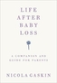 Life After Baby Loss