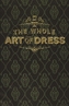 The Whole Art of Dress