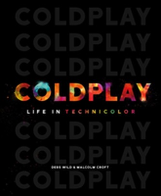 Life in Technicolor: A Celebration of Coldplay