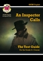 Grade 9-1 GCSE English Text Guide - An Inspector Calls