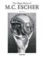 The Magic Mirror of M.C. Escher