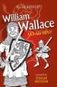 William Wallace and All That