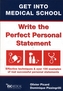 Get into Medical School - Write the Perfect Personal Statement