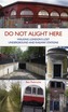 Do Not Alight Here
