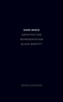 Dark Space - Architecture, Representation, Black Identity