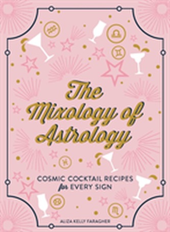 The Mixology of Astrology