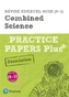 REVISE Edexcel GCSE (9-1) Combined Science Foundation Practice Papers Plus
