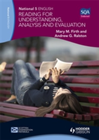 National 5 English: Reading for Understanding, Analysis and Evaluation