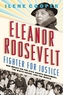 Eleanor Roosevelt, Fighter for Justice: Her Impact on the Civil R