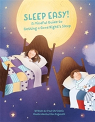 Mindful Me: Sleep Easy: A Mindfulness Guide to Getting a Good Night's Sleep