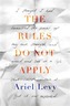 The Rules Do Not Apply