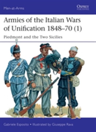 Armies of the Italian Wars of Unification 1848-70 1