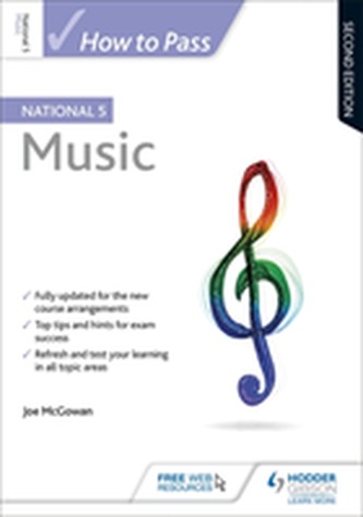 How to Pass National 5 Music: Second Edition