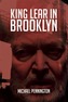 King Lear in Brooklyn