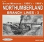 NORTHUMBERLAND BRANCH LINES  3