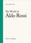 The World of Aldo Rossi