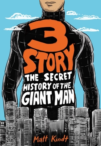 3 Story: The Secret History Of The Giant Man