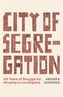 City of Segregation