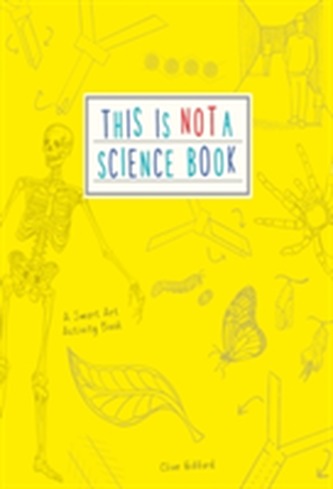 This is Not a Science Book