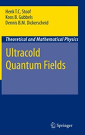 Ultracold Quantum Fields