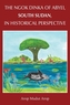 The NGOK DINKA of Abyei, South Sudan, in Historical Perspective