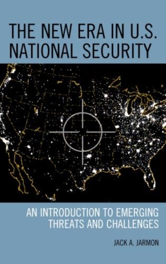 The New Era in U.S. National Security