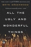 ALL THE UGLY & WONDERFUL THINGS