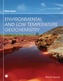 Environmental and Low Temperature Geochemistry