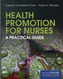 Health Promotion For Nurses