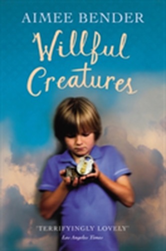 Willful Creatures